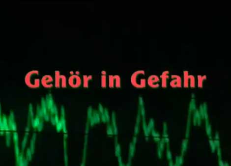 Gehör in Gefahr