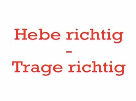 Hebe richtig – Trage richtig