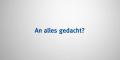 An alles gedacht?