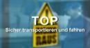 Sicher Transportieren und Fahren